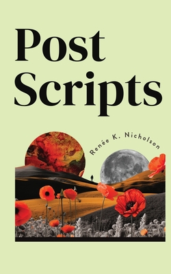 Coperta cărții 'Postscripts - Renée K. Nicholson'