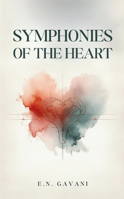 Symphonies of the heart - E. N. Gavani