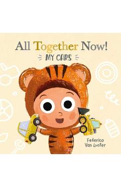 Coperta cărții 'Little Furry Friends. All Together Now! My Cars - Federico Van Lunter'