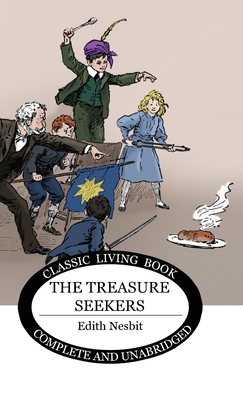 The Treasure Seekers - Edith Nesbit