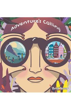 Coperta cărții 'Adventure's Calling - Beth Noser'