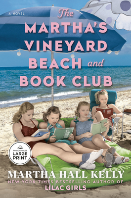 The Martha's Vineyard Beach and Book Club - Martha Hall Kelly
