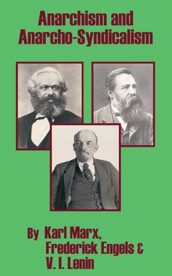 Anarchism and Anarcho-Syndicalism - Karl Marx