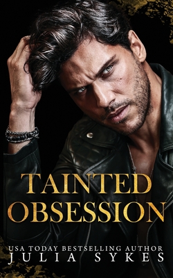 Tainted Obsession - Julia Sykes