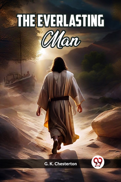 The Everlasting Man - G. K. Chesterton