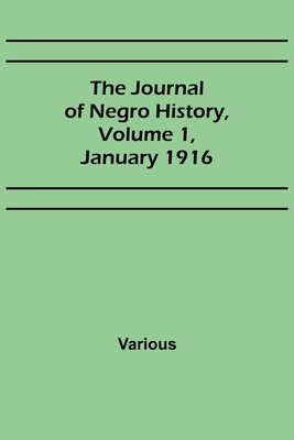 The Journal of Negro History, Volume 1, January 1916 -