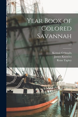 Year Book of Colored Savannah; c.1 - Kermit O. Smalls