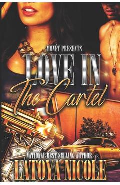 Coperta cărții 'Love in the Cartel - Latoya Nicole'