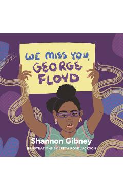 Coperta cărții 'We Miss You, George Floyd - Shannon Gibney'