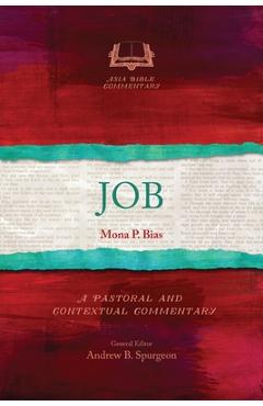 Coperta cărții 'Job: A Pastoral and Contextual Commentary - Mona P. Bias'