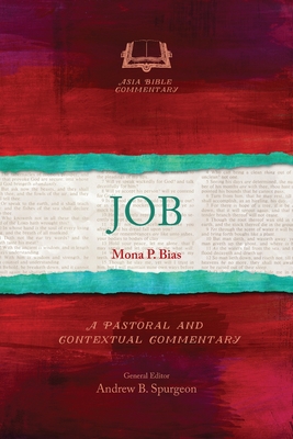 Coperta cărții 'Job: A Pastoral and Contextual Commentary - Mona P. Bias'