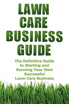 Lawn Care Business Guide - Patrick Cash