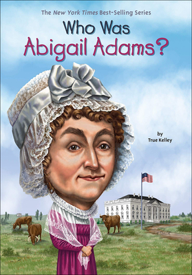Coperta cărții 'Who Was Abigail Adams? -'