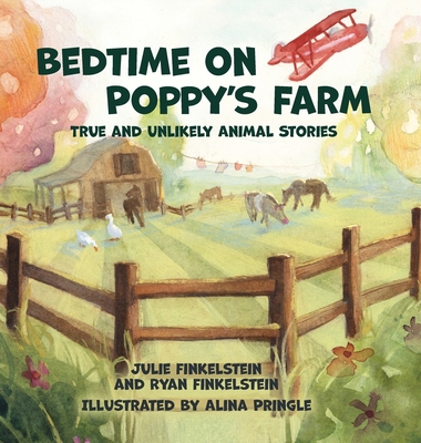 Coperta cărții 'Bedtime on Poppy's Farm: True and Unlikely Animal Stories - Julie Finkelstein'