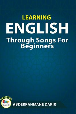 Learning English Through Songs For Beginners - Abderrahmane Dakir