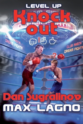 Level Up: Knockout: LitRPG Series - Max Lagno