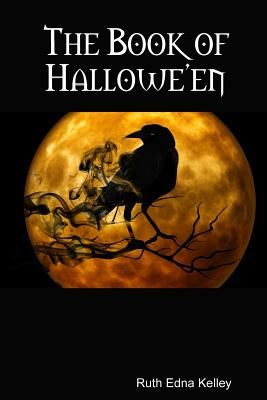 Coperta cărții 'The Book of Hallowe'en - Ruth Edna Kelley'