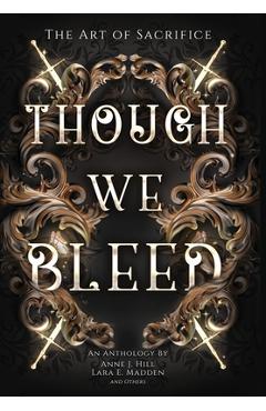 Coperta cărții 'Though We Bleed - Anne J. Hill'
