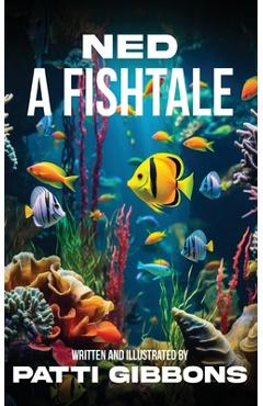 Coperta cărții 'Ned: A Fishtale - Patti Gibbons'