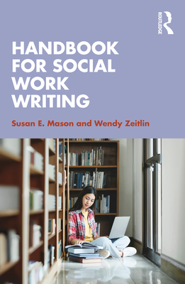 Handbook for Social Work Writing - Susan E. Mason