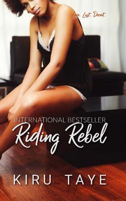 Riding Rebel - Kiru Taye