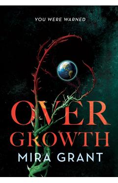 Overgrowth - Mira Grant