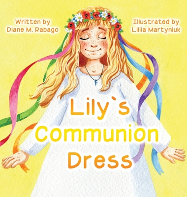 Lily's Communion Dress - Diane M. Rabago