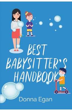 Coperta cărții 'Best Babysitter's Handbook - Donna Egan'