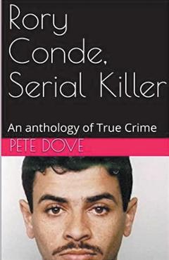 Poza produsului Rory Conde, Serial Killer - Pete Dove