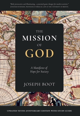 The Mission of God: A Manifesto of Hope for Society - Joseph Boot