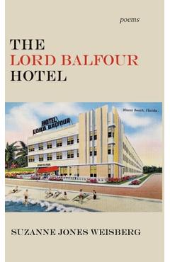 Poza produsului The Lord Balfour Hotel - Suzanne Jones Weisberg