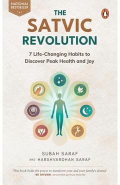 Poza produsului The Satvic Revolution: 7 Life-Changing Habits to Discover Peak Health and Joy - Subah Saraf