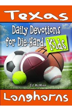 Coperta cărții 'Daily Devotions for Die-Hard Kids Texas Longhorns - Ed Mcminn'