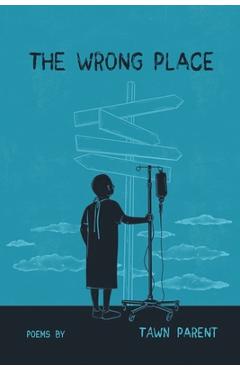 Coperta cărții 'The Wrong Place - Tawn Parent'