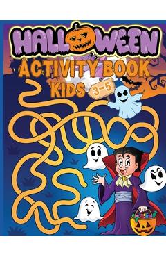 Poza produsului Halloween Activity Book for Kids Ages 3-5: Preschool Workbook for Children with Coloring, Games, Mazes, Dot to Dot, Tracing, Logic Puzzles. Fun for Bo - Estelle Designs
