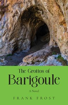 Poza produsului The Grottos of Barigoule - Frank Frost