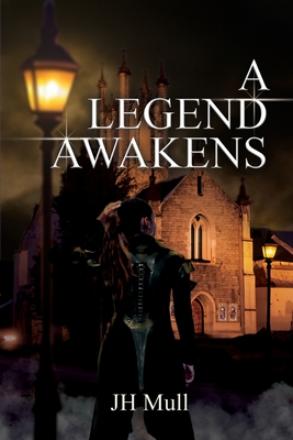 Coperta cărții 'A Legend Awakens - Jh Mull'