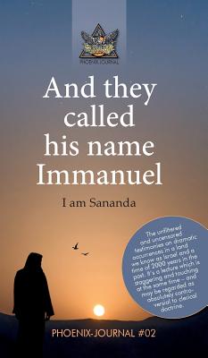 And they called his name Immanuel - Team Of Authors Of The Phoenix-journals