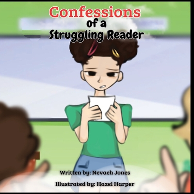 Confessions of a Struggling Reader - Nevaeh Jones