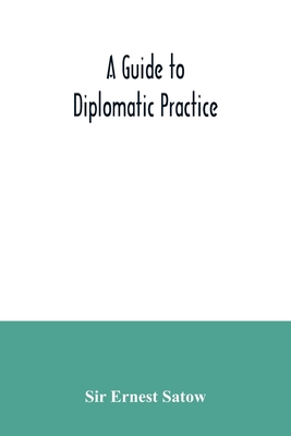 A guide to diplomatic practice - 