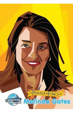 Coperta cărții 'Female Force: Melinda Gates - Melissa Seymour'