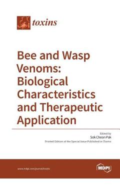 Coperta cărții 'Bee and Wasp Venoms Biological Characteristics and Therapeutic Application - Sok Cheon Pak'