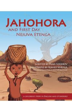 Coperta cărții 'Jahohora and First Day: An African Creation Story (Nejuva Etenga) - Mari Serebrov'