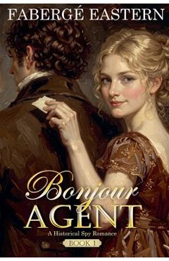 Coperta cărții 'Bonjour Agent - Faberge Eastern'