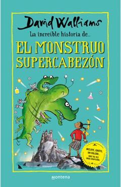 Coperta cărții 'La Increíble Historia de El Monstruo Supercabezón / Megamonster - David Walliams'