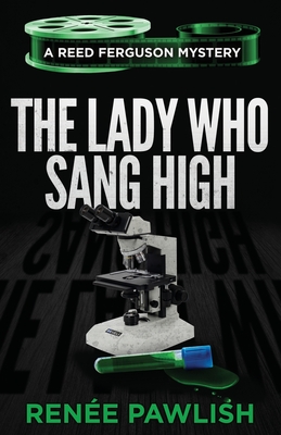 The Lady Who Sang High - Renee Pawlish