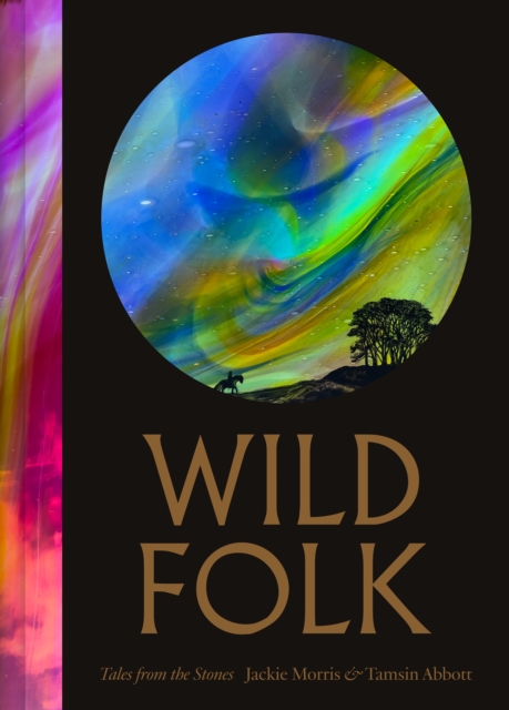 Wild Folk: Tales from the Stones - Jackie Morris