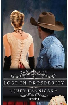 Coperta cărții 'Lost In Prosperity - Judy Hannigan'