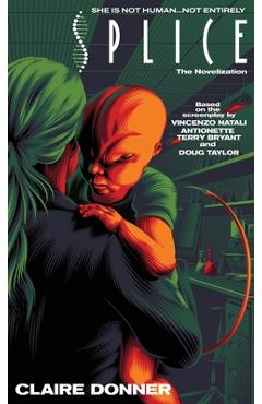 Poza produsului Splice: The Novelization - Claire Donner