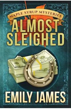 Coperta cărții 'Almost Sleighed - Emily James'